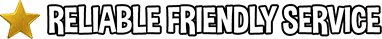 Reliable Friendly Service